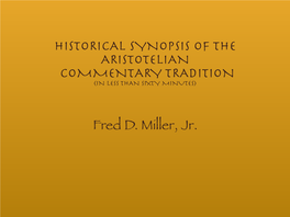 Historical Synopsis of the Aristotelian Commentary Tradition (In Less Than Sixty Minutes)
