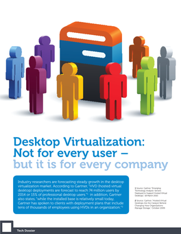 Desktop Virtualization: Not for Every User – but It Is for Every Company