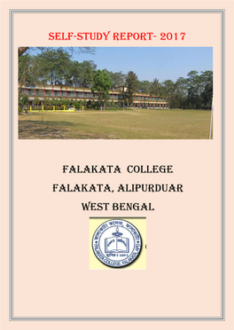 Self-Study Report- 2017 FALAKATA COLLEGE FALAKATA, ALIPURDUAR WEST BENGAL