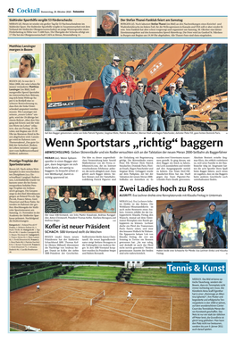 Baggern Siert Vom Raiffeisenverband Südtirol, Auftreten