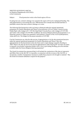 597285.EN PE 369.116 WRITTEN QUESTION E-0087/06 by Dimitrios Papadimoulis (GUE/NGL) to the Commission Subject: Flood Protection