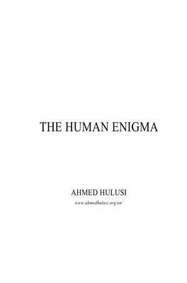 The Human Enigma