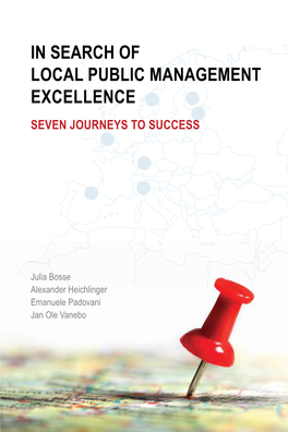 In Search of Local Public Management Excellence Seven Journeys to Success