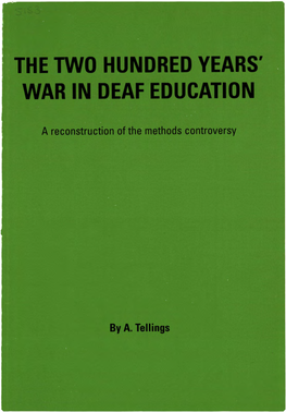 The Two Hundred Years' War in Deaf Education