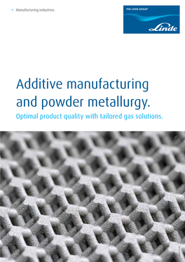 Additive Manufacturing and Powder Metallurgy. Optimal Product Quality with Tailored Gas Solutions