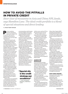 HOW to AVOID the PITFALLS in PRIVATE CREDIT Steer Clear of Mezzanine in Asia and China NPL Funds, Says Hamilton Lane