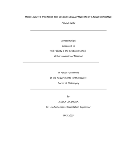 MODELING the SPREAD of the 1918 INFLUENZA PANDEMIC in a NEWFOUNDLAND COMMUNITY a Dissertation Presented to the Faculty of the Gr