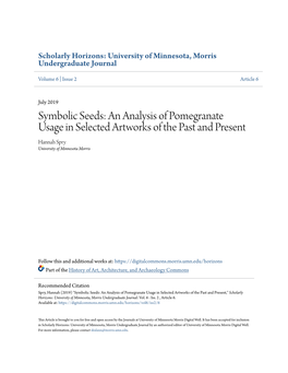 An Analysis of Pomegranate Usage in Selected Artworks of the Past and Present Hannah Spry University of Minnesota Morris