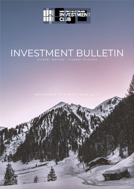 Investment Bulletin S T U D E N T W R I T E R S - S T U D E N T O P I N I O N S