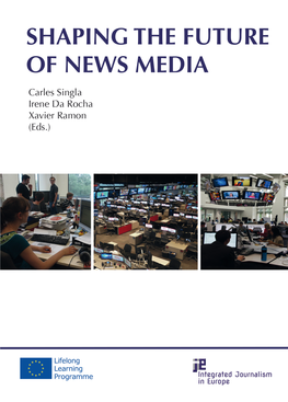 Shaping the Future of News Media