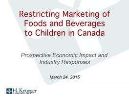 Restricting Marketing of Foods and Beverages to Children in Canada