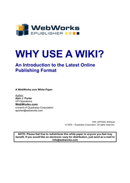 WHY USE a WIKI? an Introduction to the Latest Online Publishing Format