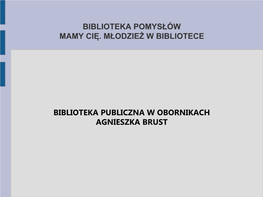 Biblioteka Pomysłów Mamy Cię. Młodzież W Bibliotece