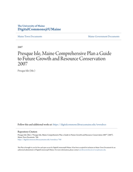 Presque Isle, Maine Comprehensive Plan a Guide to Future Growth and Resource Conservation 2007 Presque Isle (Me.)