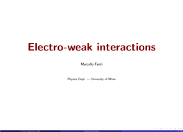 Electro-Weak Interactions