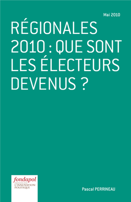 Régionales 2010 : Que Sont Les Électeurs Devenus ?
