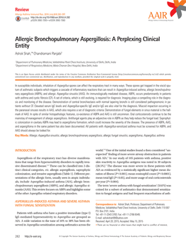 Allergic Bronchopulmonary Aspergillosis: a Perplexing Clinical Entity Ashok Shah,1* Chandramani Panjabi2