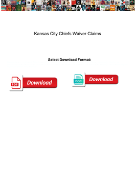 Kansas City Chiefs Waiver Claims