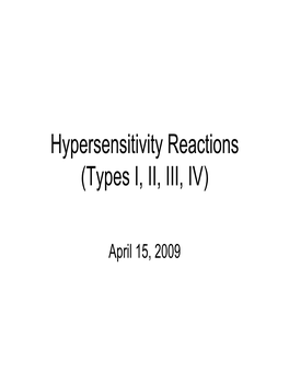 Hypersensitivity Reactions (Types I, II, III, IV)