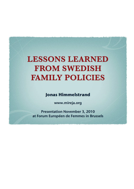 Lessons Learned from Swedish Family Policies