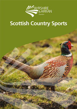Scottish Country Sports COUNTRY SPORTS Index Country Sports Available in Ayrshire 3-4 in AYRSHIRE Estates & Partners 5-24