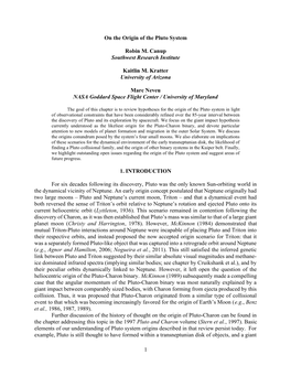 1 on the Origin of the Pluto System Robin M. Canup Southwest Research Institute Kaitlin M. Kratter University of Arizona Marc Ne