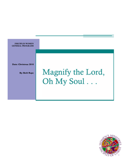 Magnify the Lord, Oh My Soul