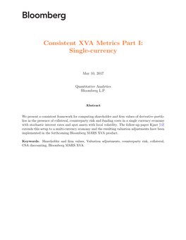Consistent XVA Metrics Part I: Single-Currency