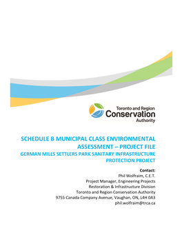 Schedule B Municipal Class Environmental Assessment – Project File German Mills Settlers Park Sanitary Infrastructure Protection Project