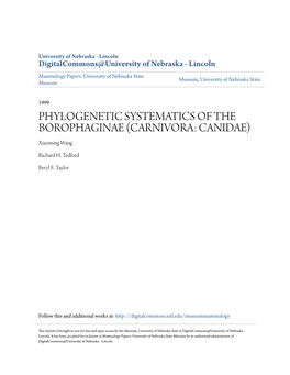 PHYLOGENETIC SYSTEMATICS of the BOROPHAGINAE (CARNIVORA: CANIDAE) Xiaoming Wang