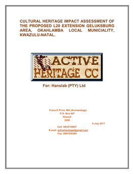 Cultural Heritage Impact Assessment of the Proposed L20 Extension Geluksburg Area, Okahlamba Local Municiality, Kwazulu-Natal