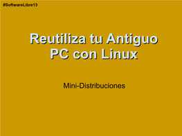 Reutiliza Tu Antiguo PC Con Linux