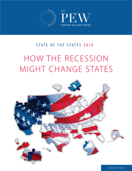 State of the States 2010: HOW the RECESSION MIGHT CHANGE