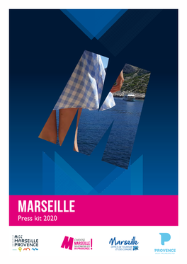 MARSEILLE Press Kit 2020 2020 PRESS Kit >> Summary INTRO 1