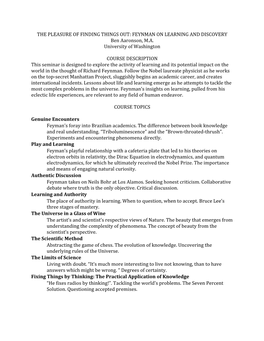 THE PLEASURE of FINDING THINGS OUT: FEYNMAN on LEARNING and DISCOVERY Ben Aaronson, M.A