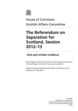 The Referendum on Separation for Scotland, Session 2012–13