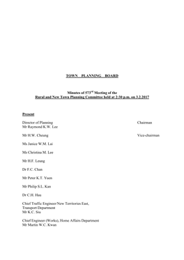 TOWN PLANNING BOARD Minutes of 573 Meeting of the Rural and New Town Planning Committee Held at 2:30 P.M. on 3.2.2017 Present