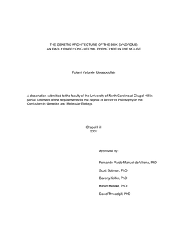 THE GENETIC ARCHITECTURE of the DDK SYNDROME: an EARLY EMBRYONIC LETHAL PHENOTYPE in the MOUSE Folami Yetunde Ideraabdullah a Di