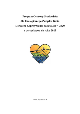 Program Ochrony Środowiska Dla Ekologicznego Związku Gmin Dorzecza Koprzywianki Na Lata 2017- 2020 Z Perspektywą Do Roku 2023