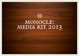 Monocle 2013 Media