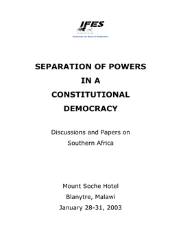 Draft Outline of Report – Separation of Powers in a Constitutional