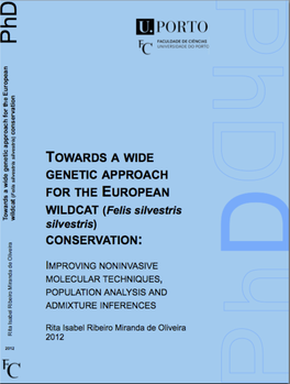 TOWARDS a WIDE GENETIC APPROACH for the EUROPEAN WILDCAT (Felis Silvestris Silvestris) CONSERVATION