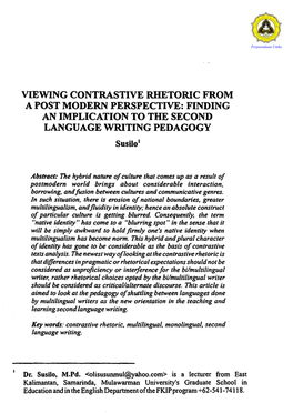 VIEWING CONTRASTIVE RHETORIC from a POST MODERN PERSPECTIVE: FINDING an IMPLICATION to the SECOND LANGUAGE WRITING PEDAGOGY Susilo'