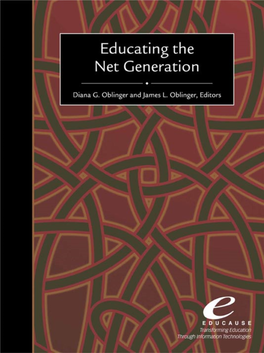 Educating the Net Generation Diana G