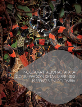 Programa Nacional Para La Conservación De Las Serpientes Presentes En Colombia