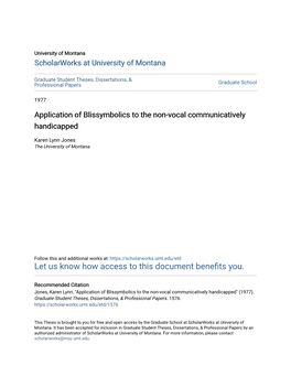 Application of Blissymbolics to the Non-Vocal Communicatively Handicapped