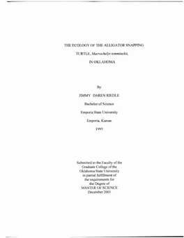 THE ECOLOGY of the ALLIGATOR SNAPPING TURTLE, Macrochelys Femminckii, in OKLAHOMA