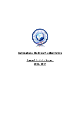 International Buddhist Confederation Annual Activity Report 2014- 2015