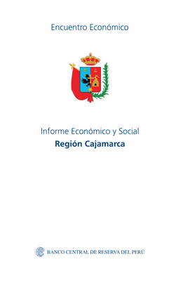 Informe Económico Y Social Región Cajamarca Informe Económico Y Social Región Cajamarca 2019 Informe Económico Y Social Región Cajamarca