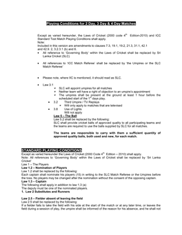 Playing Conditions for 2 Day, 3 Day & 4 Day Matches